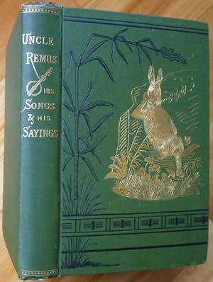 UNCLE REMUS. His Songs and Sayings