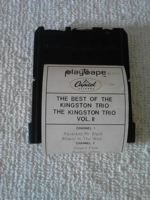The Best Of The Kingston Trio: The Kingston Trio Vol. II [Audio][Sound Recording][PlayTape]
