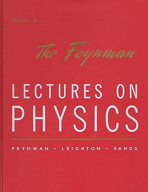 The Feynman Lectures on Physics: Volume II Mainly Electromagnetism and Matter