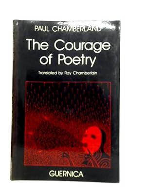 Bild des Verkufers fr The Courage of Poetry zum Verkauf von World of Rare Books