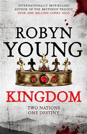 Image du vendeur pour Kingdom : Robert the Bruce, Insurrection Trilogy Book 3 mis en vente par GreatBookPricesUK