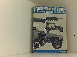 Bild des Verkufers fr Kraftfahrzeuge und Panzer der Reichswehr Wehrmacht und Bundeswehr. Katalog aller Typen und Modelle zum Verkauf von Book Broker