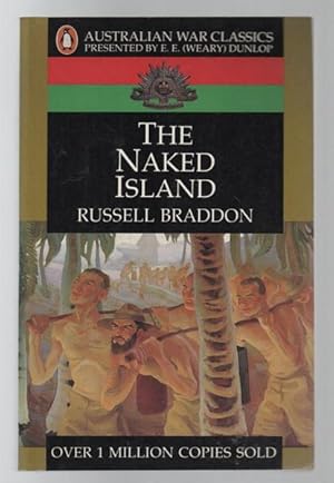 Bild des Verkufers fr The Naked Island. Foreword by E. E. (Weary) Dunlop. zum Verkauf von Time Booksellers