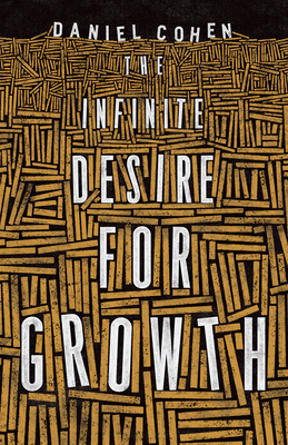 Seller image for The Infinite Desire for Growth (Paperback or Softback) for sale by BargainBookStores