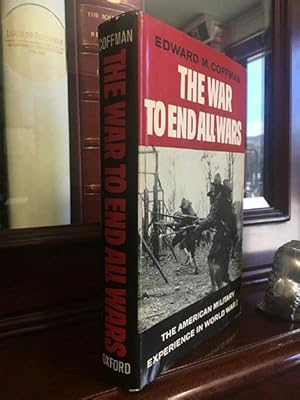 Immagine del venditore per The War To End All Wars. The American Military Experience In World War I. venduto da Time Booksellers