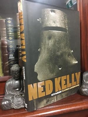 Image du vendeur pour Ned Kelly. The Authentic Illustrated History. mis en vente par Time Booksellers