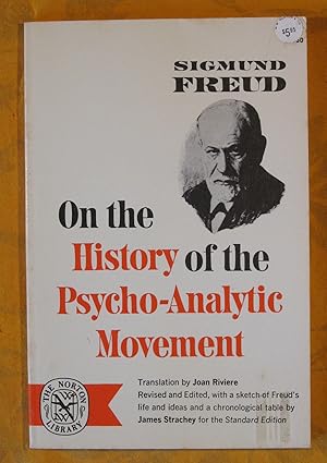 Seller image for On the Histor of the Psycho-Analytic Movement for sale by Pistil Books Online, IOBA