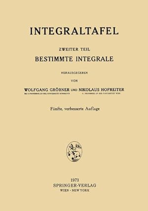 Seller image for Integraltafel : Zweiter Teil Bestimmte Integrale for sale by AHA-BUCH GmbH