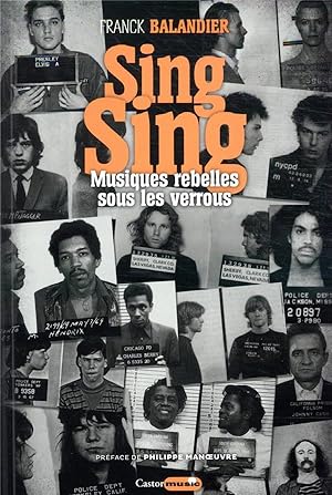 Immagine del venditore per Sing Sing ; musiques rebelles sous les verrous venduto da Chapitre.com : livres et presse ancienne