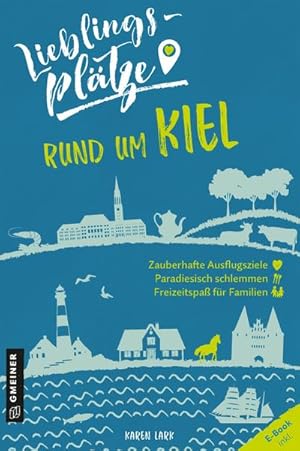 Seller image for Lieblingspltze rund um Kiel for sale by Rheinberg-Buch Andreas Meier eK