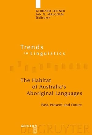 Image du vendeur pour The Habitat of Australia's Aboriginal Languages : Past, Present and Future mis en vente par AHA-BUCH GmbH