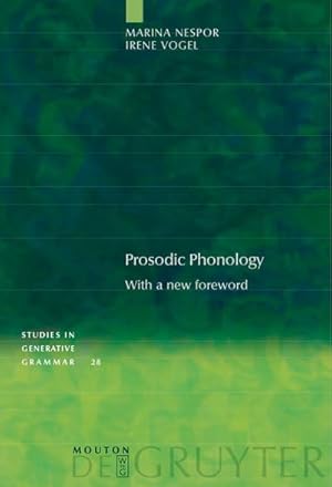 Imagen del vendedor de Prosodic Phonology : With a New Foreword a la venta por AHA-BUCH GmbH