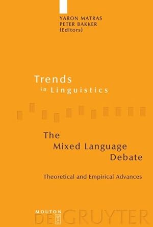 Immagine del venditore per The Mixed Language Debate : Theoretical and Empirical Advances venduto da AHA-BUCH GmbH