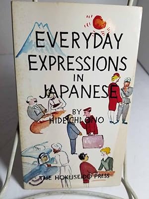 Seller image for Everyday Expressions in Japanese; Junior Course of Ono Japanese Class Please Note: Our Book May Have a Different Cover Than is Listed. for sale by Hammonds Antiques & Books