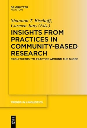 Seller image for Insights from Practices in Community-Based Research : From Theory To Practice Around The Globe for sale by AHA-BUCH GmbH