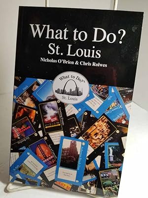 Seller image for What to Do? St Louis for sale by Hammonds Antiques & Books