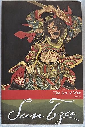 Sun Tzu: The Art of War (original text, plus commentary)