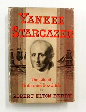 Yankee Stargazer. The Life of Nathaniel Bowditch