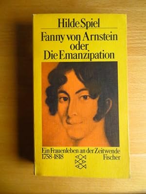 Bild des Verkufers fr Fanny von Arnstein oder die Emanzipation : e. Frauenleben an d. Zeitenwende 1758 - 1818. Fischer-Taschenbcher ; 2131 zum Verkauf von Antiquariat Blschke