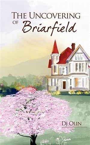 Seller image for The Uncovering of Briarfield for sale by GreatBookPrices