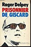 Bild des Verkufers fr Prisonnier de giscard zum Verkauf von RECYCLIVRE