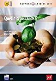 Bild des Verkufers fr Quelle Croissance !? : Rapport Anteios 2011 zum Verkauf von RECYCLIVRE