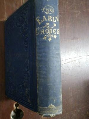 Seller image for The Early Choice: A Book for Daughters for sale by The Book House, Inc.  - St. Louis