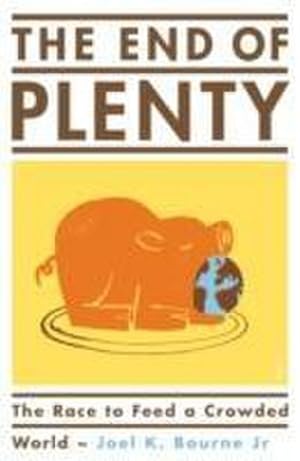 Bild des Verkufers fr The End of Plenty: the race to feed a crowded world zum Verkauf von Buchliebe-shop I Buchhandlung am Markt