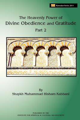 Seller image for The Heavenly Power of Divine Obedience and Gratitude, Volume 2 for sale by GreatBookPrices