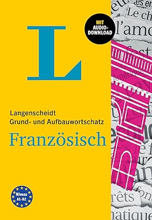 Bild des Verkufers fr Langenscheidt Grund- und Aufbauwortschatz Franzoesisch zum Verkauf von moluna