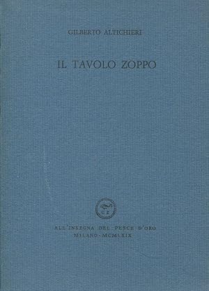 Immagine del venditore per Il tavolo zoppo venduto da Studio Bibliografico Marini