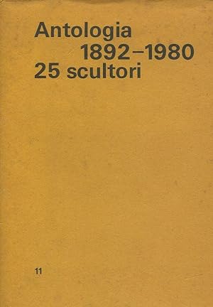 Bild des Verkufers fr Antologia 1892-1980. 25 scultori zum Verkauf von Studio Bibliografico Marini