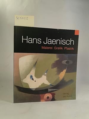 Bild des Verkufers fr Hans Jaenisch - Malerei, Grafik und Plastik Malerei, Grafik, Plastik zum Verkauf von ANTIQUARIAT Franke BRUDDENBOOKS