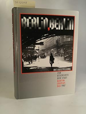 Bild des Verkufers fr Berlin, Berlin. Die Ausstellung zur Geschichte der Stadt zum Verkauf von ANTIQUARIAT Franke BRUDDENBOOKS