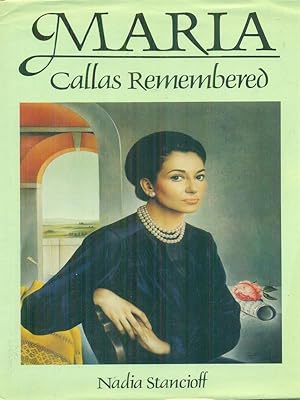Seller image for Maria Callas remembered for sale by Miliardi di Parole