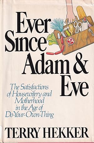Seller image for Ever Since Adam and Eve for sale by Clivia Mueller