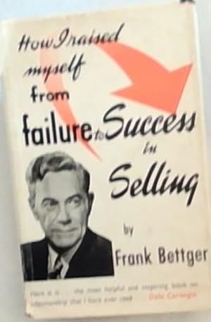 Bild des Verkufers fr How I Raised Myself from Failure to Success in Selling zum Verkauf von Chapter 1