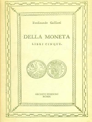 Bild des Verkufers fr Della moneta. Libri cinque zum Verkauf von Miliardi di Parole