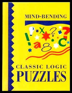 Imagen del vendedor de MIND-BENDING CLASSIC LOGIC PUZZLES a la venta por W. Fraser Sandercombe