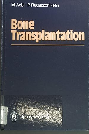 Bild des Verkufers fr Bone transplantation. zum Verkauf von books4less (Versandantiquariat Petra Gros GmbH & Co. KG)