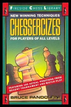 Imagen del vendedor de CHESSERCIZES - New Winning Techniques For Players of All Levels - Fireside Chess Library a la venta por W. Fraser Sandercombe