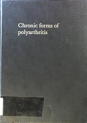 Bild des Verkufers fr Chronic forms of polyarthritis; zum Verkauf von books4less (Versandantiquariat Petra Gros GmbH & Co. KG)