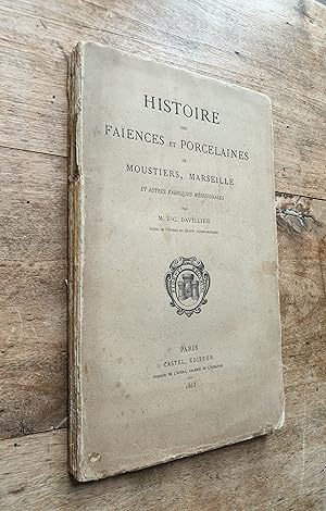 Immagine del venditore per Histoire des faences de Moustiers, Marseille et autres fabriques mridionales venduto da CORSEAUX Pascal
