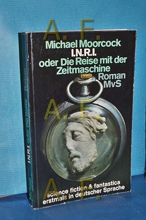 Bild des Verkufers fr INRI oder die Reise mit der Zeitmaschine : Roman. zum Verkauf von Antiquarische Fundgrube e.U.