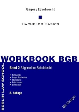 Bild des Verkufers fr Workbook BGB Band II : Bachelor Basics Allgemeines Schuldrecht - 3. Auflage zum Verkauf von AHA-BUCH GmbH