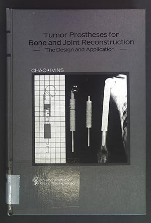 Bild des Verkufers fr Tumor Prostheses for Bone and Joint Reconstruction. The Design and Application. zum Verkauf von books4less (Versandantiquariat Petra Gros GmbH & Co. KG)