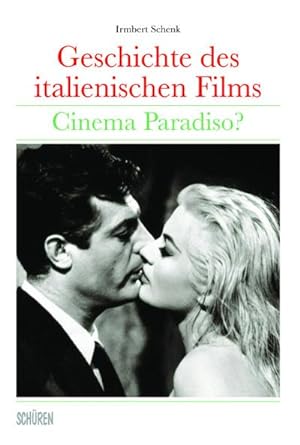 Bild des Verkufers fr Geschichte des italienischen Films : Cinema Paradiso ? zum Verkauf von AHA-BUCH GmbH