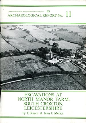 Imagen del vendedor de Excavations at North Manor Farm, South Croxton, Leicestershire a la venta por Godley Books
