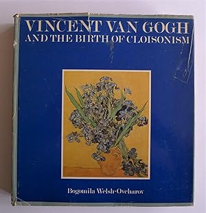 Imagen del vendedor de Vincent Van Gogh and the Birth of Cloisonism. a la venta por Roe and Moore
