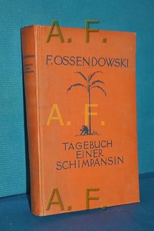 Bild des Verkufers fr Tagebuch einer Schimpansin Ferdinand Ossendowski. Mit [eingedr.] Bildern von C. O. Petersen zum Verkauf von Antiquarische Fundgrube e.U.